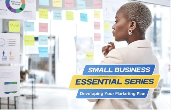 Marketing Part 1: Developing Your Marketing Plan